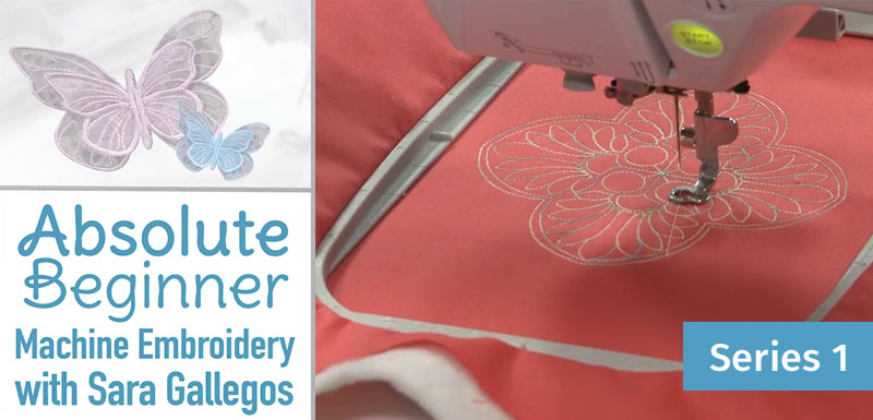 Absolute Beginner Machine Embroidery: Season One