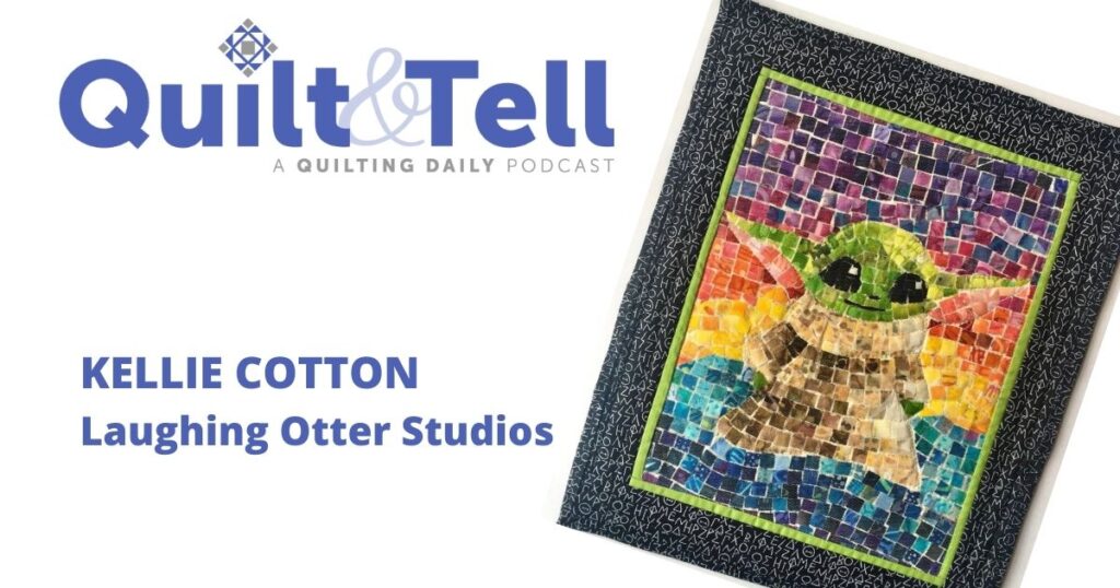 Quilt & Tell Podcast episode 76 blog header