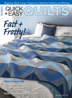 Quick + Easy Quilts Winter 2025 Digital Edition